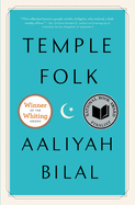 Temple Folk. Aaliyah Bilal.
