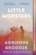 Little Monsters. Adrienne Brodeur.