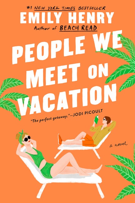 People We Meet on Vacation. Emily Henry.