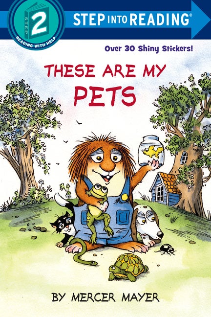 Item #575939 These Are My Pets (Step into Reading). Mercer Mayer