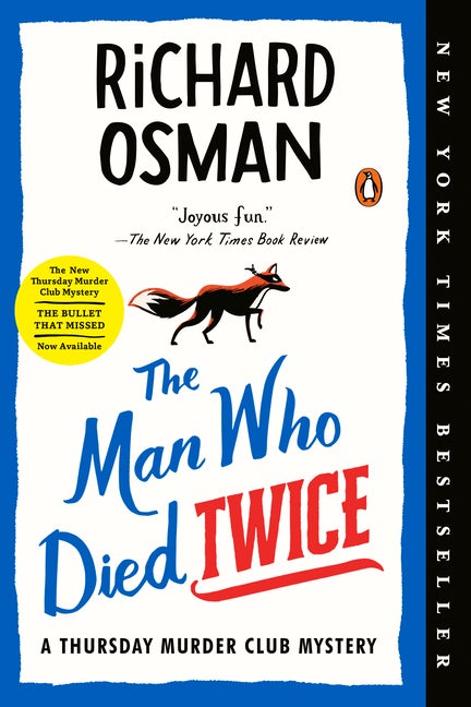 The Man Who Died Twice: A Thursday Murder Club Mystery. Richard Osman.