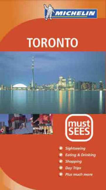 Item #461024 Michelin Must Sees: Toronto. Michelin Travel Publications