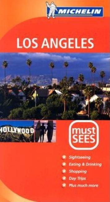 Item #461035 Michelin Must Sees Los Angeles (Must See Guides/Michelin). Michelin Travel Publications