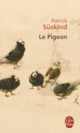 Item #620807 Le Pigeon. P. Suskind