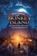 Item #575253 The Mysteries of Monkey Island: All Aboard to Take on the Pirates! Nicolas Deneschau