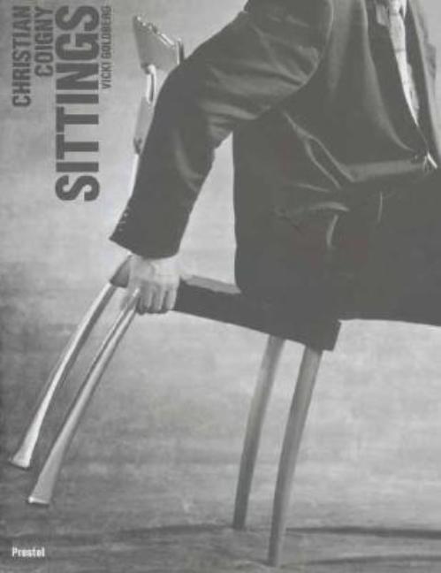 Sittings　Christian Coigny Sittings | Christian Coigny, Vicki, Goldberg | Montclair Book Center