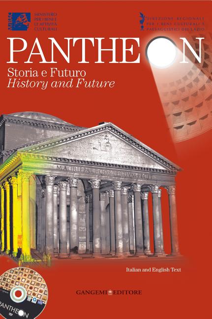 Item #465350 Pantheon: History and Future: New Technologies Applied to the Cultural Assets. Siro...