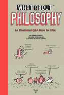 Item #572006 What About: Philosophy (TW What About). Anne-Sophie Chilard, Jean-Claude, Pettier