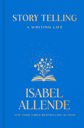 Story Telling: A Writing Life