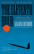 Eleventh Hour: A Quintet of Stories. Salman Rushdie.