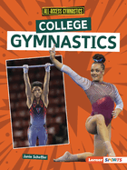 Item #576635 College Gymnastics (All-Access Gymnastics (Lerner ™ Sports)). Janie Scheffer
