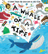 Item #573613 A Whale of a Time: Funny Poems for Each Day of the Year. Lou Peacock