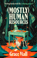 Item #616741 (Mostly) Human Resources. Grace Viall