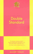 Item #616320 Double Standard: An 831 Stories Romance. Mallory Thomas
