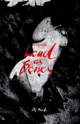D.G. Woods' 'Loud as Bones'