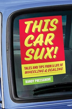 Randy Pressgrove's 'This Car Sux!'